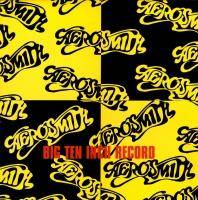 Aerosmith : Big Ten Inch Record